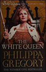 The White Queen (The Plantagenet and Tudor Novels)