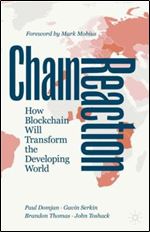 Chain Reaction: How Blockchain Will Transform the Developing World