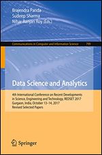 Data Science and Analytics 4th International Conference on Recent Developments in Science, Engineering and Technology, REDSET 2017, Gurgaon, India, October ... Computer and Information Science Book 79