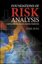 Foundations of Risk Analysis: A Knowledge and Decision-Oriented Perspective