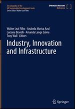Industry, Innovation and Infrastructure (Encyclopedia of the UN Sustainable Development Goals)