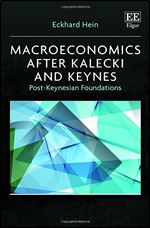 Macroeconomics after Kalecki and Keynes: Post-Keynesian Foundations