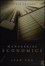Managerial Economics, 4th Edition Ed 4
