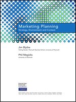 Marketing Planning: Strategy, Environment and Context