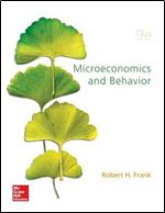 Microeconomics and Behavior (Mcgraw-hill/Irwin Series in Economics) Ed 9