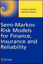 Semi-Markov Risk Models for Finance, Insurance and Reliability