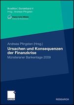 Ursachen und Konsequenzen der Finanzkrise: Munsteraner Bankentage 2009 [German]