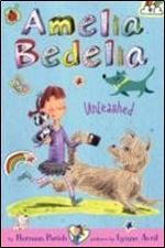 Amelia Bedelia Unleashed (Amelia Bedelia Chapter Books #2)