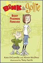 Best Friends Forever (Bink & Gollie #3)