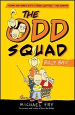 Bully Bait (The Odd Squad)