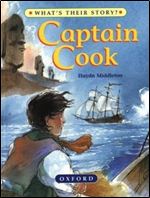 Captain Cook: The Great Ocean Explorer (What's Their Story?)