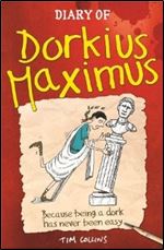 Dorkius Maximus #1: Diary of Dorkius Maximus
