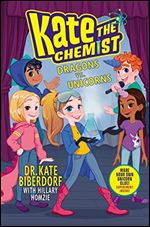 Dragons vs. Unicorns (Kate the Chemist #1)