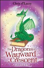 Gruffen (The Dragons of Wayward Crescent #1)