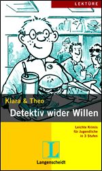 Leichte Krimis Fur Jugendliche in 3 Stufen: Detektiv Wider Willen - Buch MIT Mini-CD (German Edition)