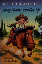 Leroy Ninker Saddles Up (Tales from Deckawoo Drive #1)