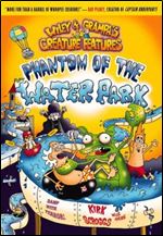 Phantom of the Waterpark (Wiley & Grampa's Creature Features, #8)