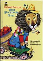 Richard Scarry's Best Storybook Ever! (Giant Little Golden Book)