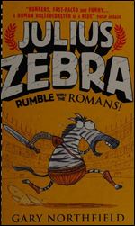 Rumble with the Romans! (Julius Zebra #1)