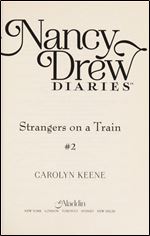 Strangers on a Train (Nancy Drew Diaries)