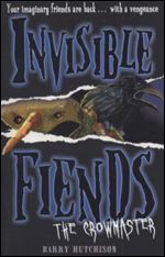 The Crowmaster (Invisible Fiends, Book 3)