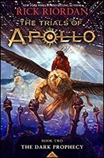 The Dark Prophecy (The Trials of Apollo Book Two)