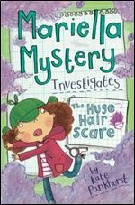 The Huge Hair Scare (Mariella Mystery 3)