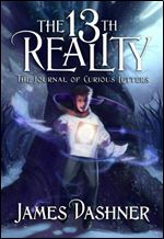 The Journal of Curious Letters (The 13th Reality #1 )