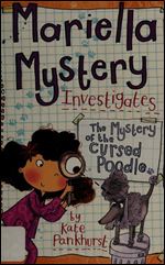 The Mystery of the Cursed Poodle (Mariella Mysteries 4)