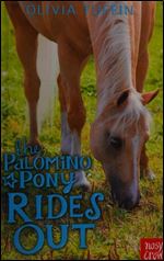 The Palomino Pony Rides Out (The Palomino Pony #2)