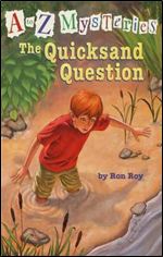 The Quicksand Question (A to Z Mysteries)
