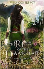 The Rise of the Dawnstar (The Avalonia Chronicles #2)