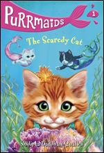 The Scaredy Cat: Purrmaids Series