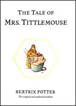The Tale of Mrs. Tittlemouse (Peter Rabbit)