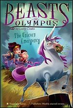 The Unicorn Emergency (Beasts of Olympus #8)