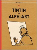 Tintin and Alph-Art (The Adventures of Tintin: Original Classic)