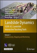 Landslide Dynamics: ISDR-ICL Landslide Interactive Teaching Tools: Volume 1: Fundamentals, Mapping and Monitoring