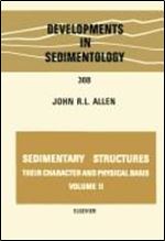 Sedimentary structures, their character and physical basis Volume 1, Volume 30A (Developments in Sedimentology)