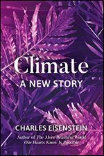 Climate- A New Story