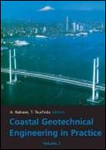 Coastal Geotechnical Engineering in Practice, Volume 2: Proceedings of the International Symposium IS-Yokohama 2000, Yokohama, Japan, 20-22 September 2000