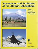Volcanism and Evolution of the African Lithosphere (Geological Society of America Special Paper)