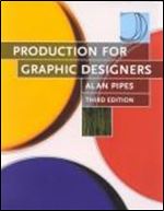Production for Graphic Designers, 3rd Edition