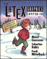 The LaTeX Graphics Companion: Illustrating Documents with TeX and Postscript(R)