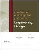 Visualization, Modeling, and Graphics for Engineering Design (Available Titles CourseMate)