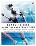 Learning CSS3 Animations and Transitions: A Hands-on Guide to Animating in CSS3 with Transforms, Transitions, Keyframes, and JavaScript