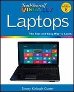 Teach Yourself VISUALLY Laptops (2nd Edition)