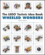 The LEGO Technic Idea Book: Wheeled Wonders