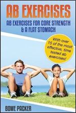 AB Exercises (AB Exercises for Core Strength & a Flat Stomach)