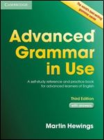 Advanced Grammar in Use with Answers: A Self-Study Reference and Practice Book for Advanced Learners of English Ed 3