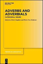 Adverbs and Adverbials: Categorial Issues (Issn, 371)